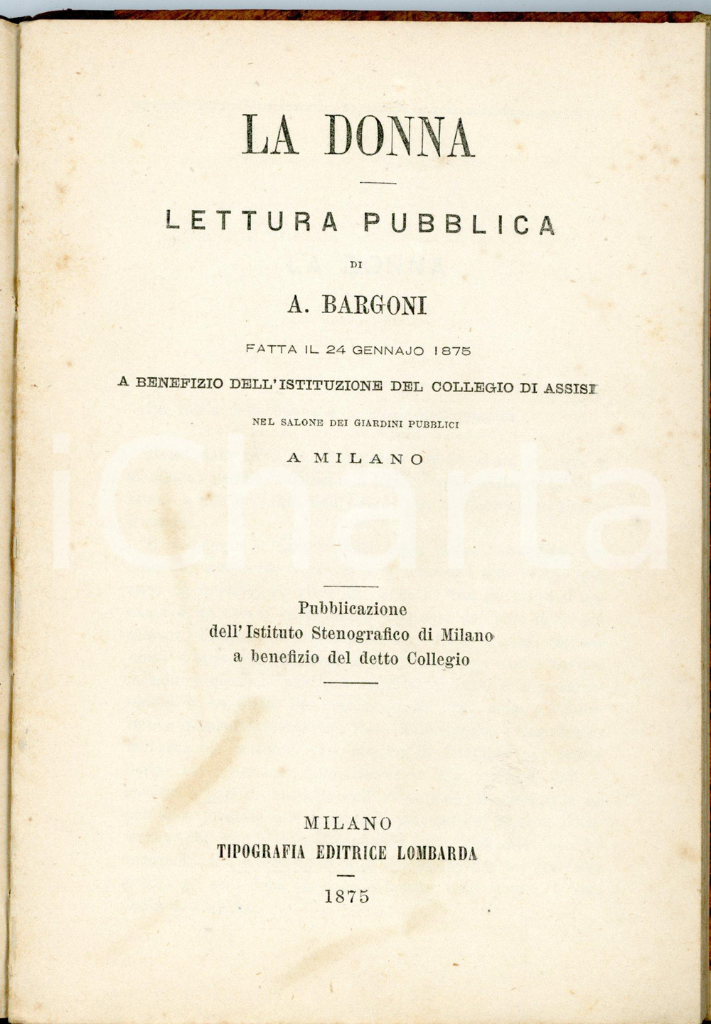 Libro, pubblicazione d epoca 1875 Angelo BARGONI La donna / Lettura pubblica ISTITUTO STENOGRAFICO DI MILANO 1