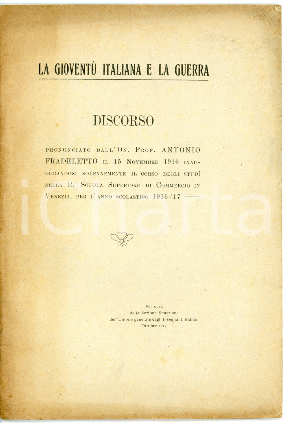 Libro, pubblicazione d epoca 1917 Antonio FRADELETTO Regia Scuola di Commercio VENEZIA  Discorso inaugurale 1