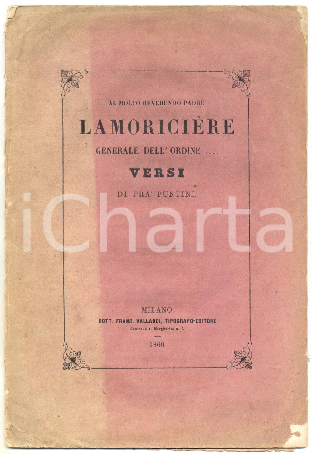 Libro, pubblicazione d epoca 1860 MILANO Al molto reverendo padre Lamoricière  Versi Fra  Puntini VALLARDI 1