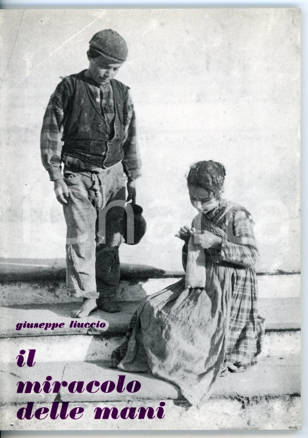 Libro, pubblicazione d epoca 1970 Giuseppe LIUCCIO Il miracolo delle mani  Artigianato Costiera Amalfitana 1