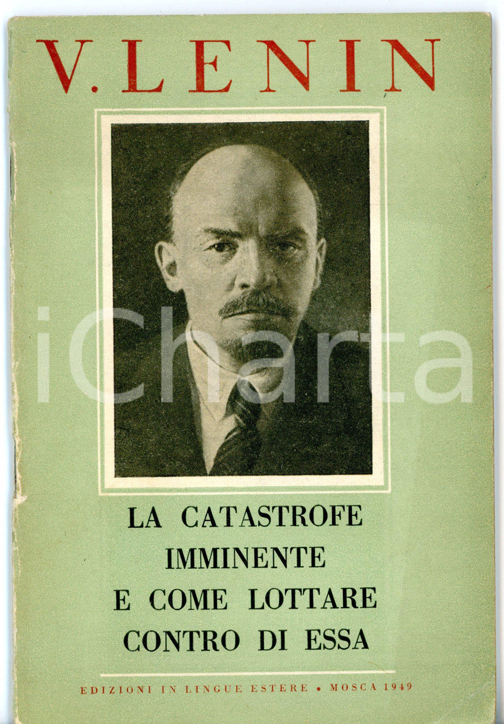 Libro, pubblicazione d epoca 1949 Vladimir LENIN La catastrofe imminente e come lottare contro di essa 1