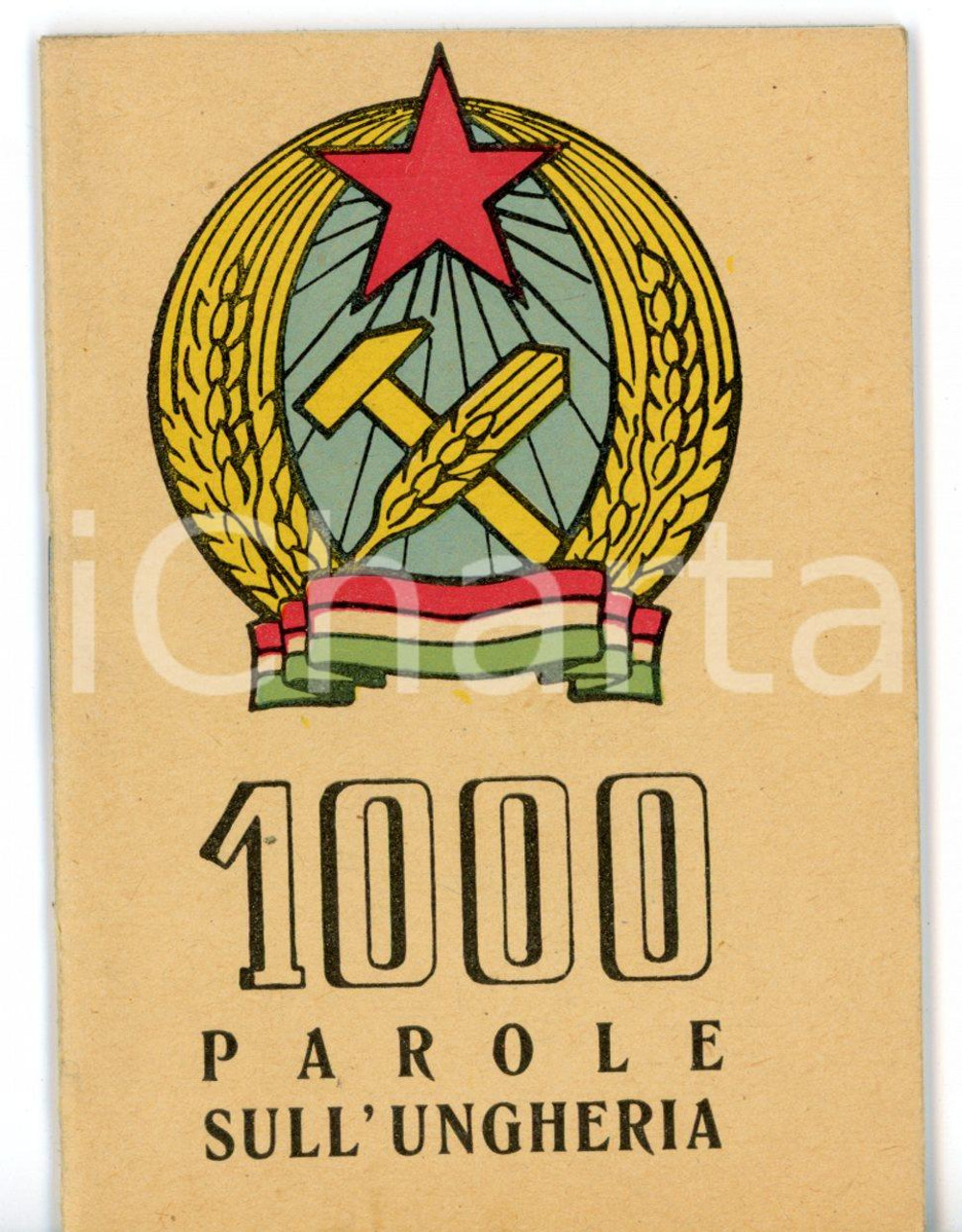 Libro, pubblicazione d epoca 1949 BOLLETTINO UNGHERESE Mille parole sull Ungheria Pubblicazione ILLUSTRATA 1