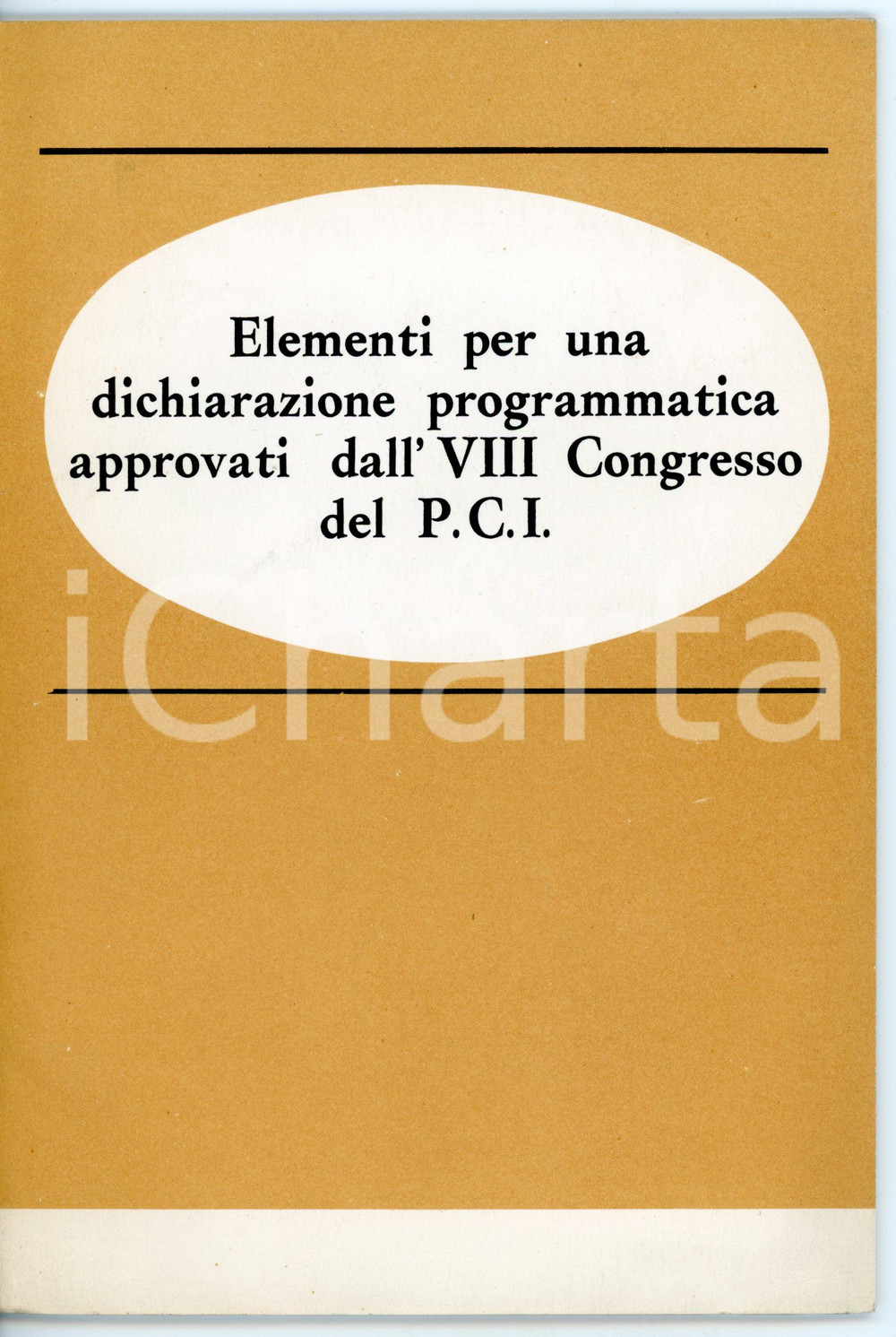 Libro, pubblicazione d epoca 1956 VIII CONGRESSO PCI Elementi per una dichiarazione programmatica  40 pp. 1