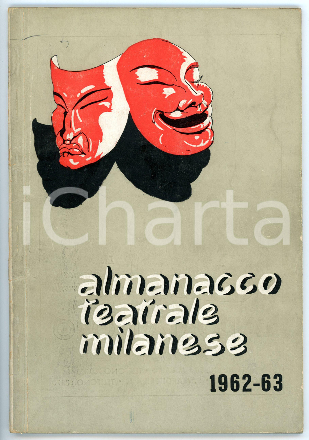 Libro, pubblicazione d epoca 1962 ALMANACCO TEATRALE MILANESE I teatri di Milano Pubblicazione ARIMINUM 1