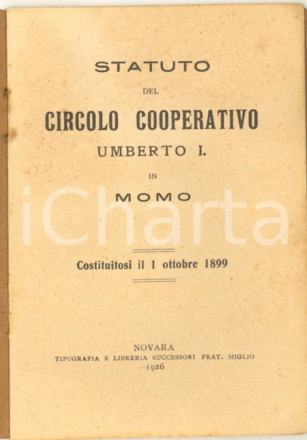 Libro, pubblicazione d epoca 1926 MOMO Circolo cooperativo Umberto I  Iscrizione Domenico AGRADI lattaio 1