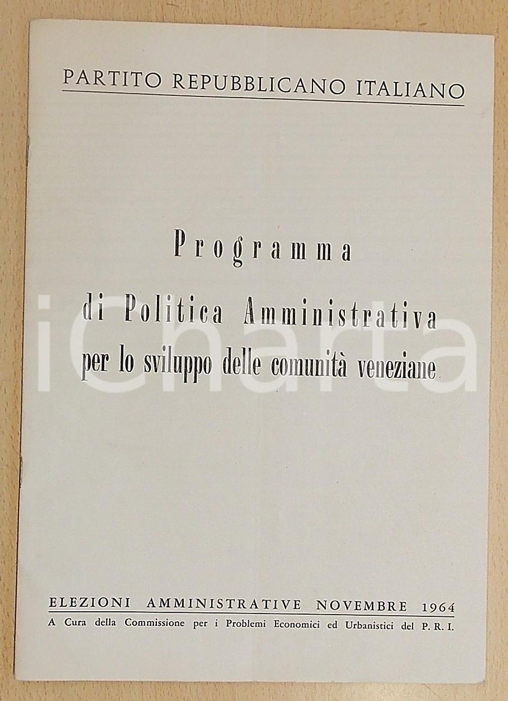 Libro, pubblicazione d epoca 1964 PRI Programma di Politica Amministrativa sviluppo comunitÃ  veneziane 1