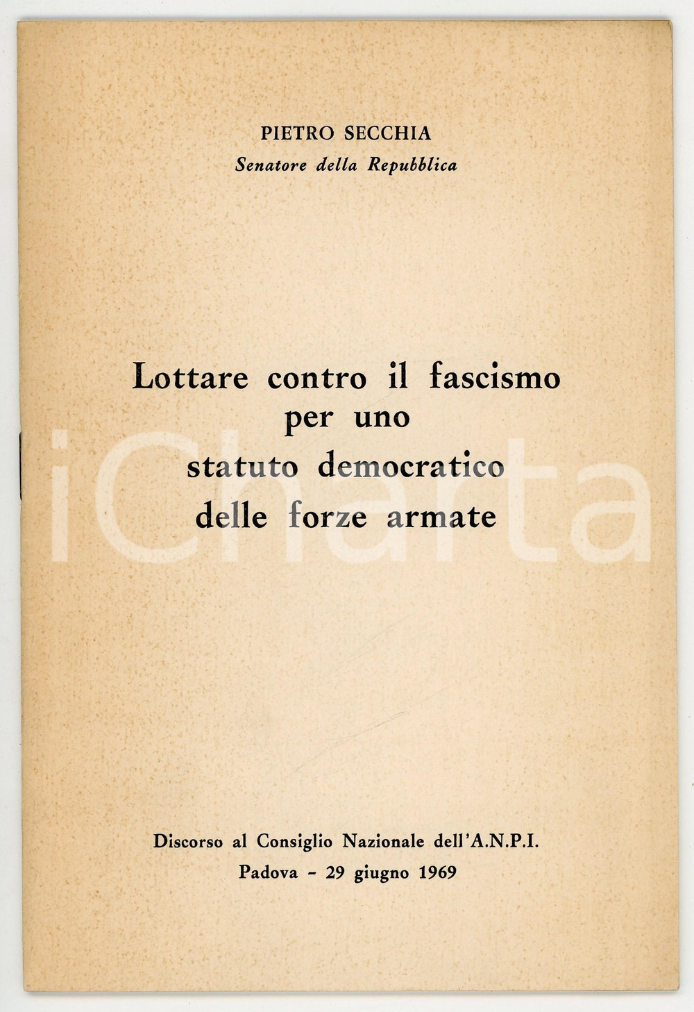Libro, pubblicazione d epoca 1969 Pietro SECCHIA Lottare contro il fascismo Consiglio Nazionale ANPI 1