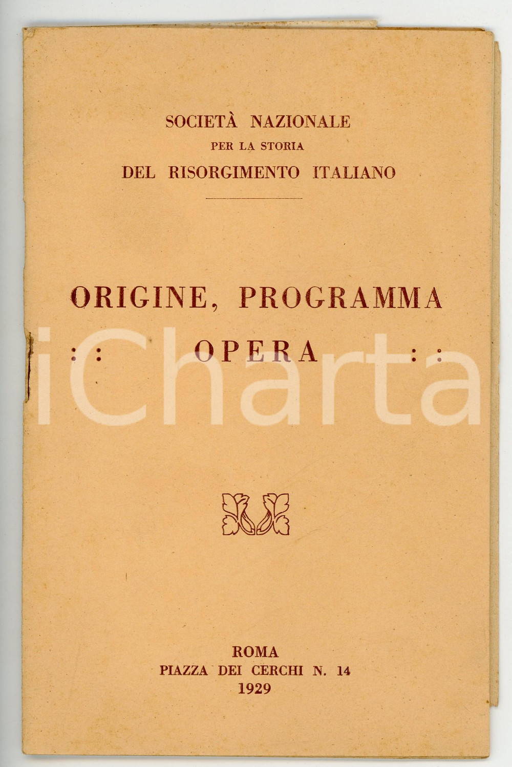 Libro, pubblicazione d epoca 1929 SOCIETÃ€ NAZIONALE STORIA RISORGIMENTO ITALIANO Origine, programma, opera 1