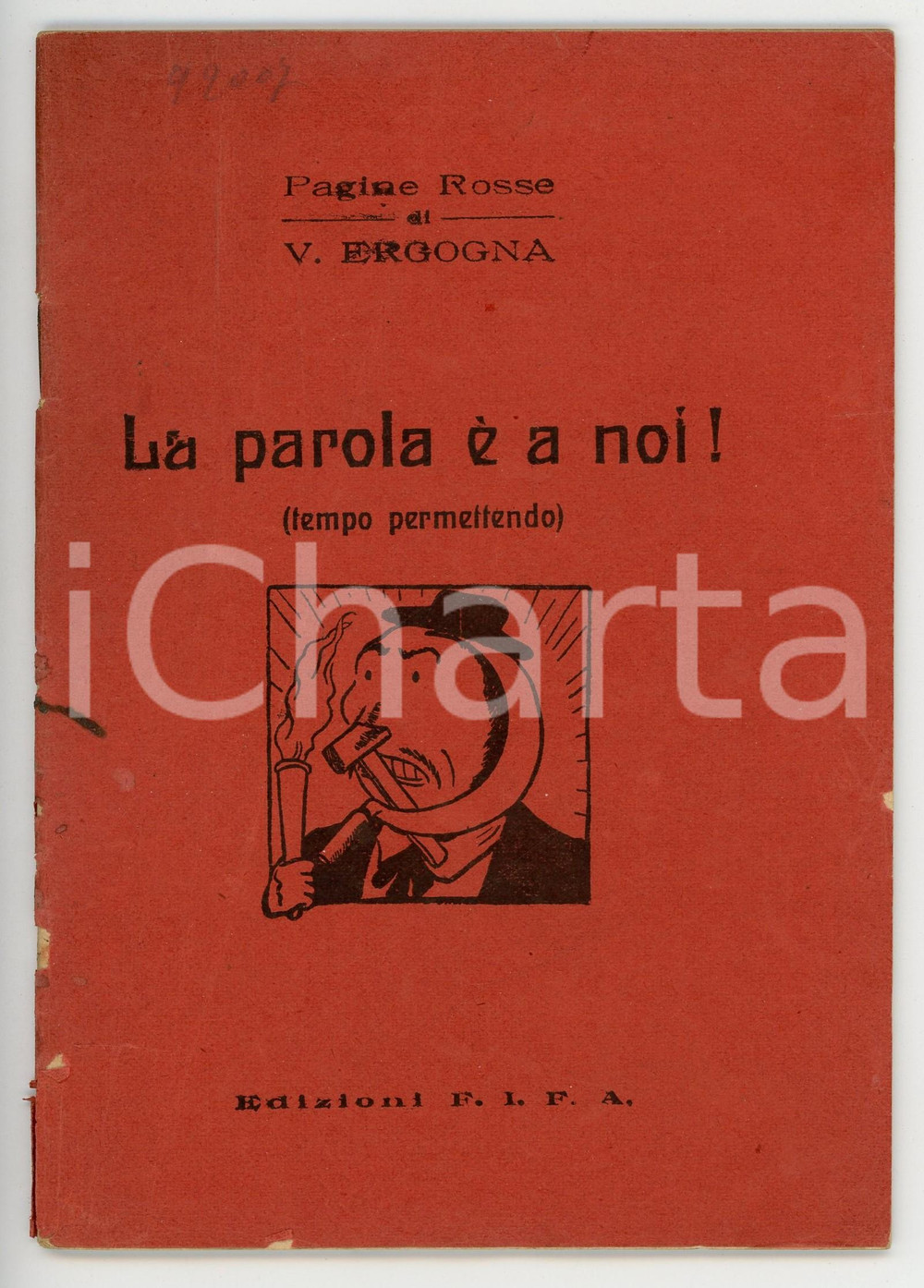 Libro, pubblicazione d epoca 1925 ca PAGINE ROSSE DI V. ERGOGNA La parola Ã¨ a noi! Tempo permettendo 1