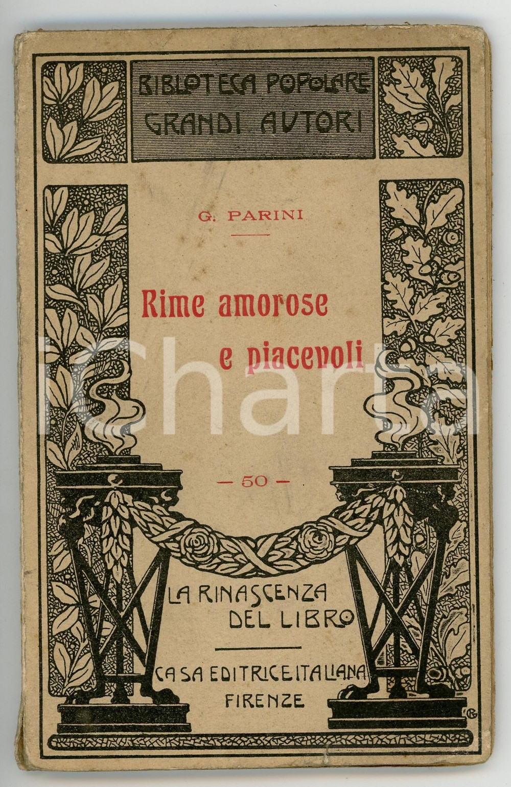 Libro, pubblicazione d epoca 1910 Giuseppe PARINI Rime amorose e piacevoli LA RINASCENZA DEL LIBRO  44 pp. 1