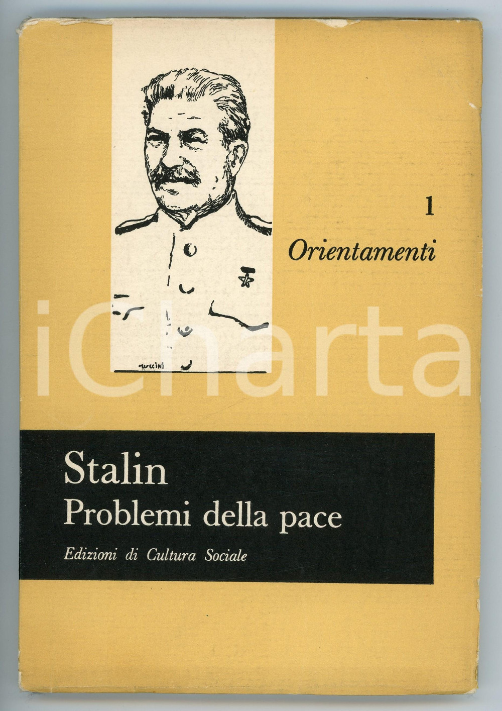 Libro, pubblicazione d epoca 1953 Pietro SECCHIA  Iosif STALIN Problemi della pace Ed. CULTURA SOCIALE 1