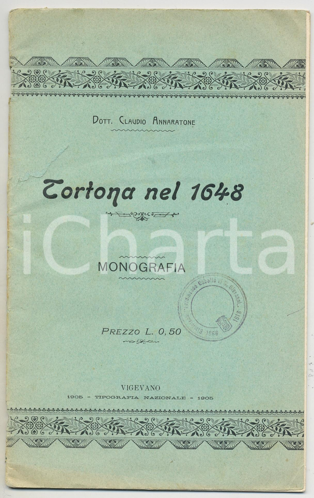Libro, pubblicazione d epoca 1905 Claudio ANNARATONE  TORTONA nel 1648 Tipografia Nazionale VIGEVANO 1