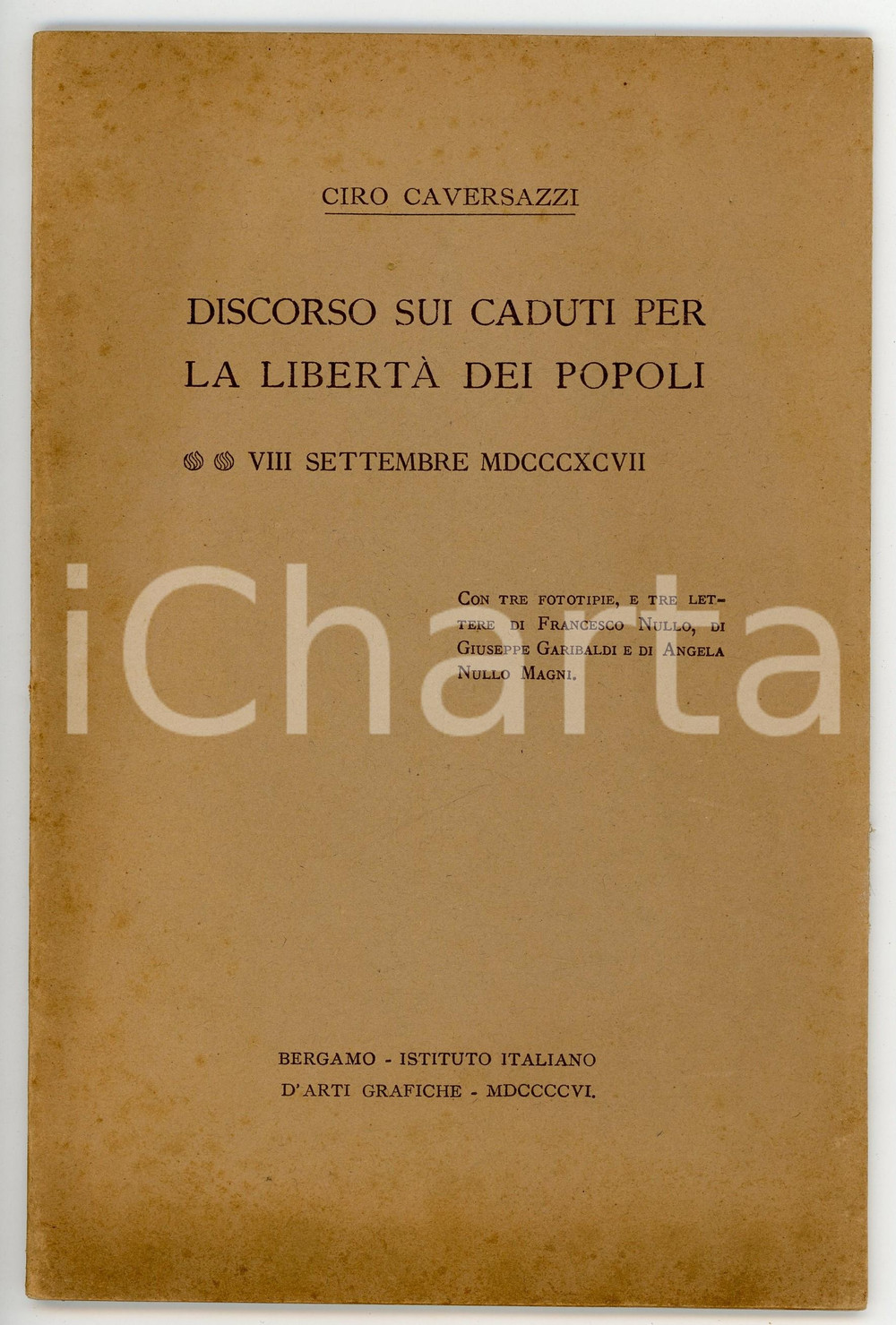 Libro, pubblicazione d epoca 1906 Ciro CAVERSAZZI Discorso sui caduti per la libertÃ  dei popoli  24 pp. 1