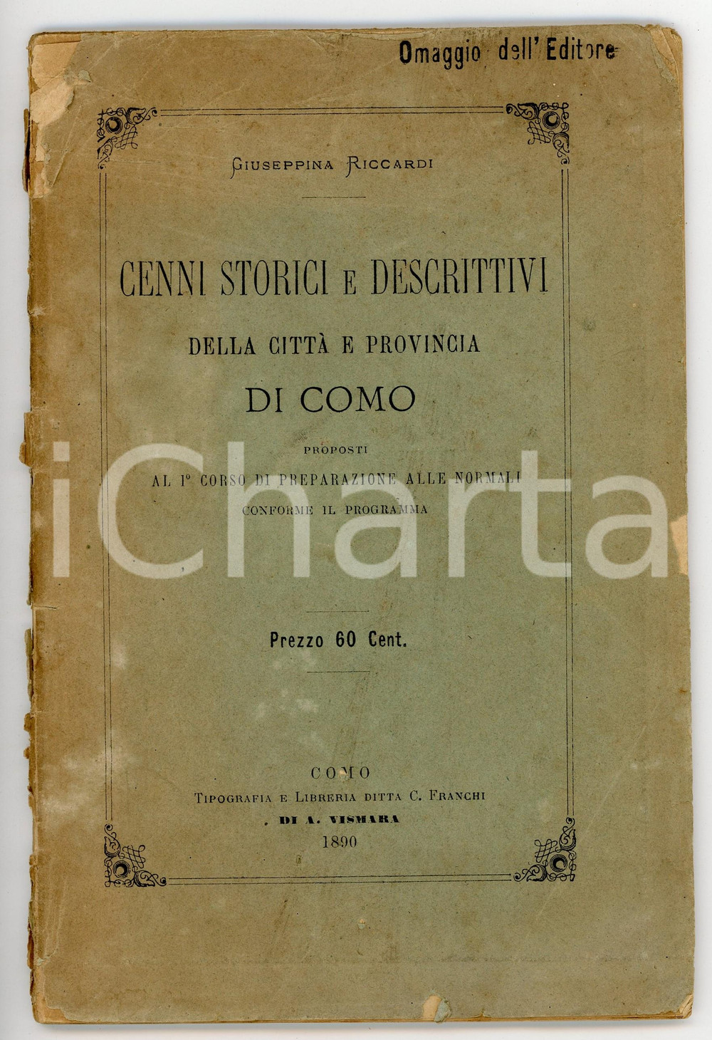 Libro, pubblicazione d epoca 1890 Giuseppina RICCARDI Cenni storici e descrittivi della cittÃ  di Como 1
