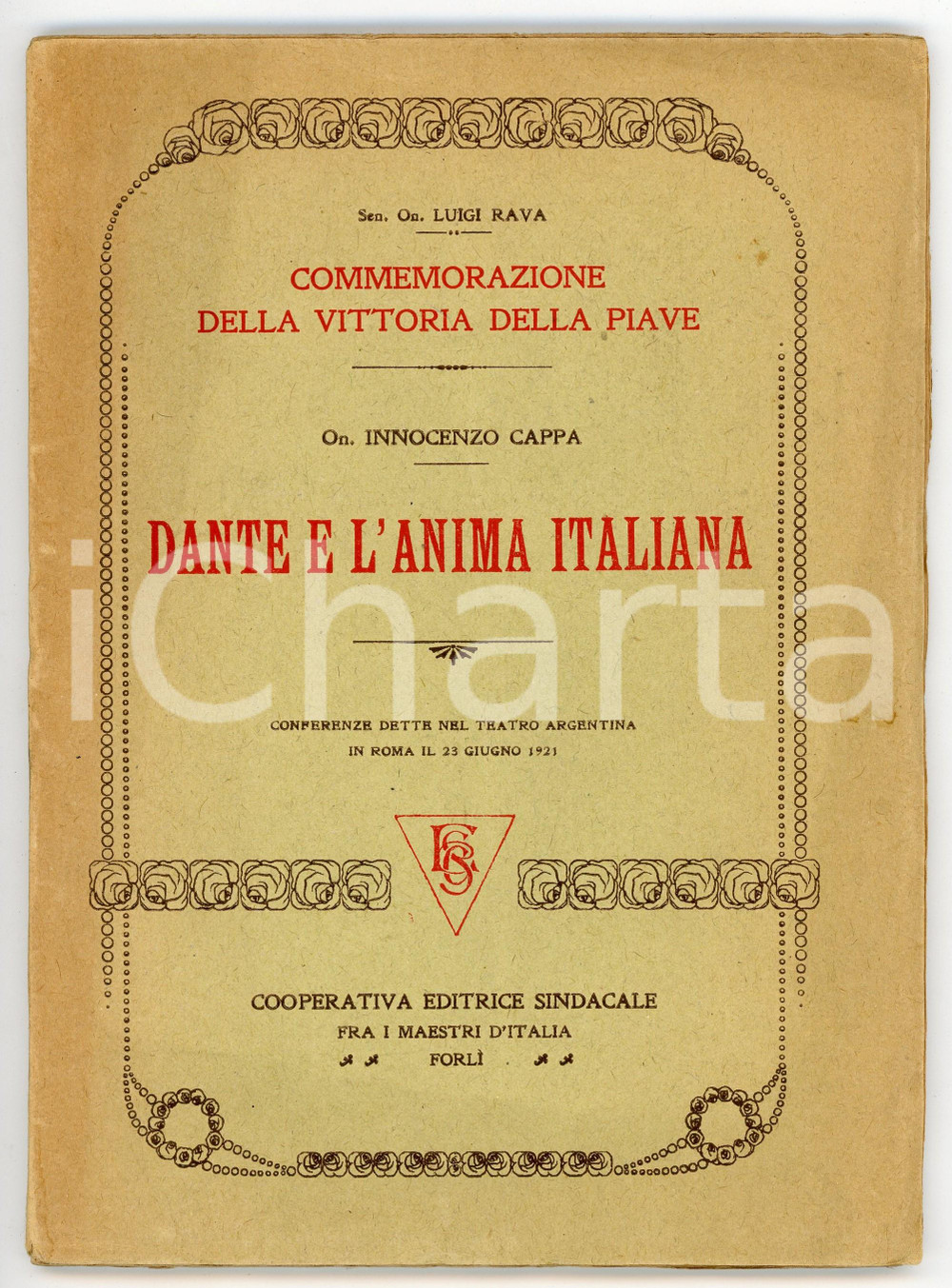 Libro, pubblicazione d epoca 1921 Innocenzo CAPPA Dante e l anima italiana  Commemorazione Vittoria Piave 1