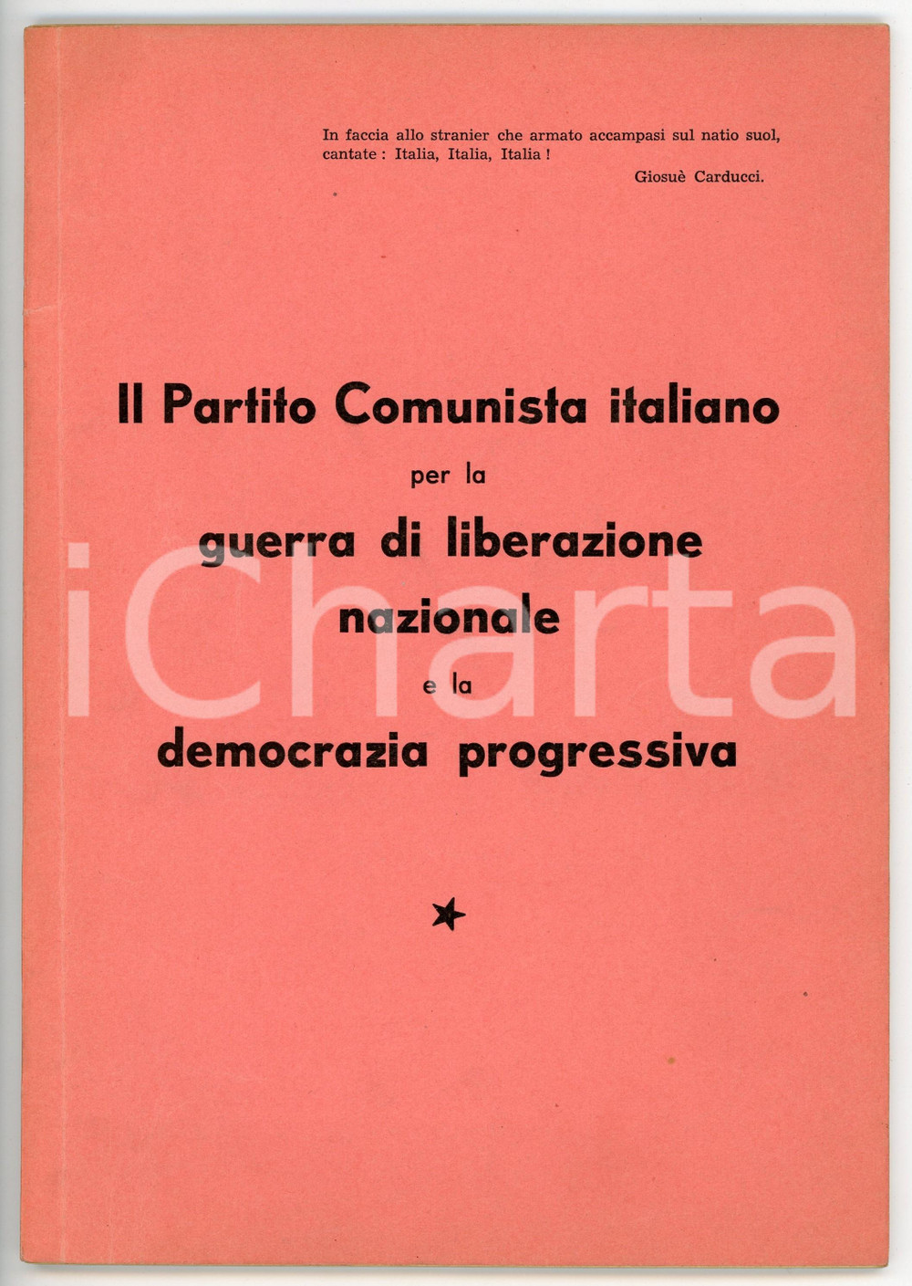 Libro, pubblicazione d epoca 1944 AA. VV. Il PCI per la guerra di Liberazione nazionale e la democrazia 1