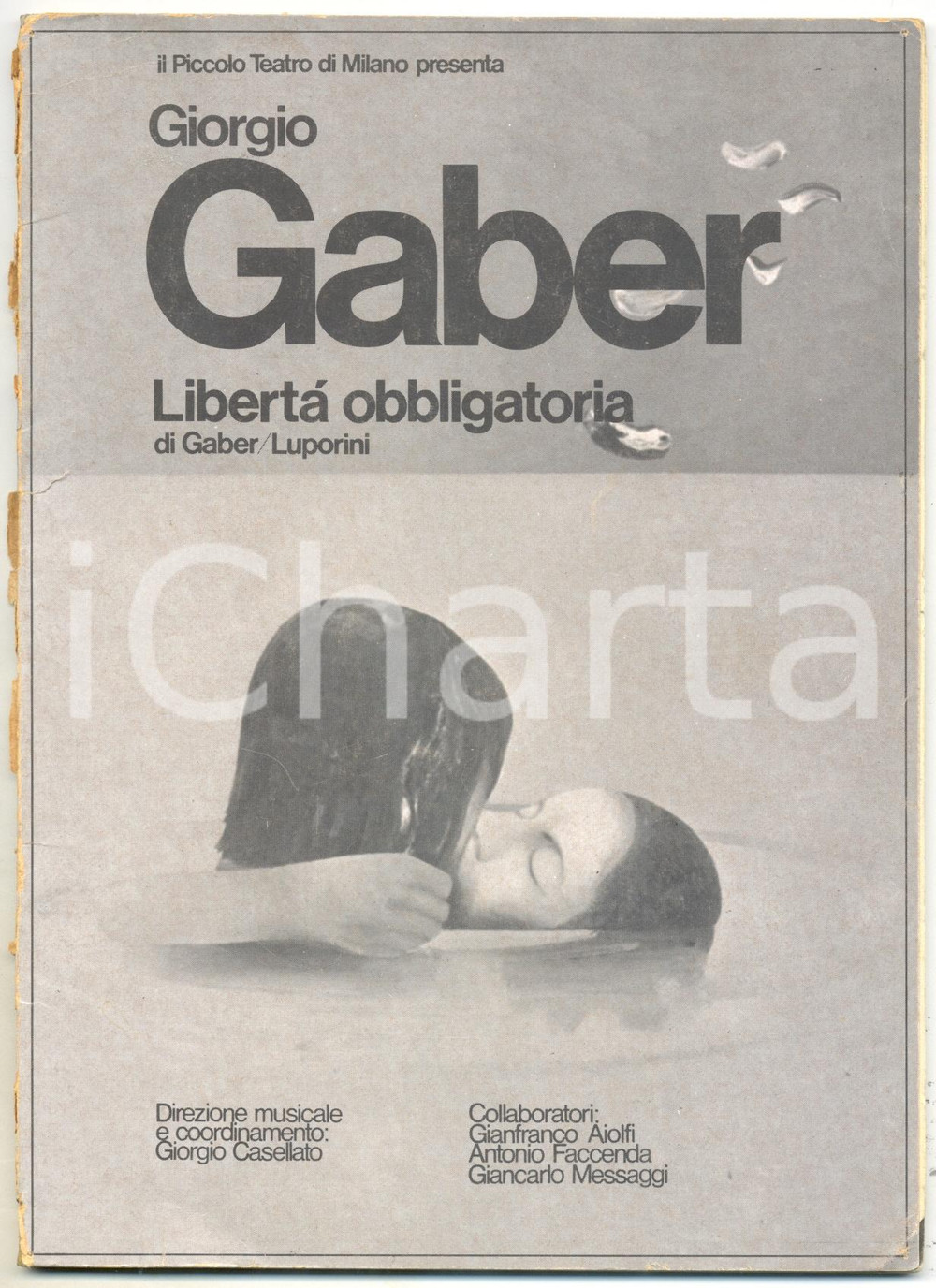 Libro, pubblicazione d epoca 1976 Giorgio GABER Sandro LUPORINI LibertÃ  obbligatoria  Libretto teatrale 1