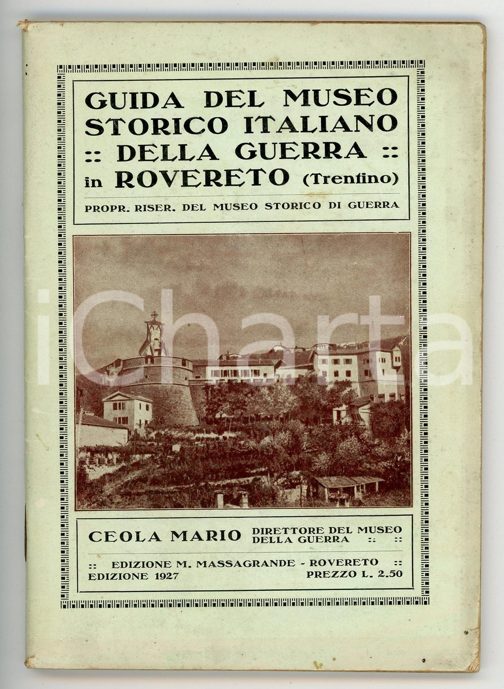 Libro, pubblicazione d epoca 1927 Mario CEOLA Guida del Museo Storico Italiano della Guerra in Rovereto 1