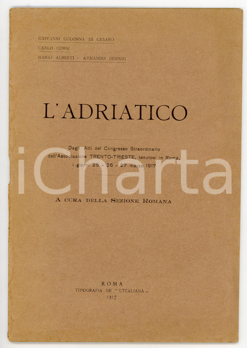 Libro, pubblicazione d epoca 1917 AA. VV. L Adriatico  Atti del congresso dell associazione TRENTOTRIESTE 1
