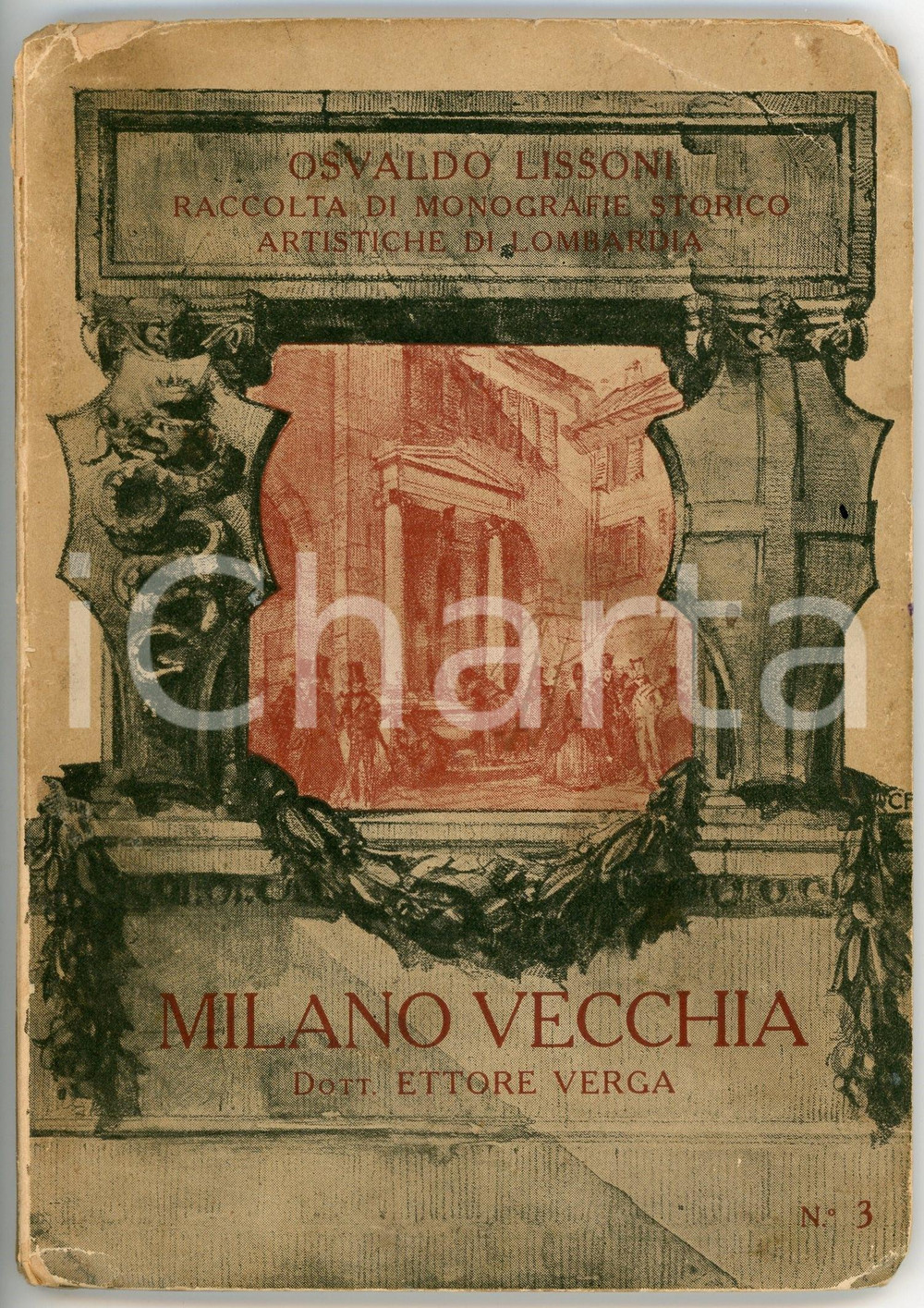 Libro, pubblicazione d epoca 1924 Osvaldo LISSONI Milano vecchia / Mostra Castello Sforzesco AUTOGRAFO 1
