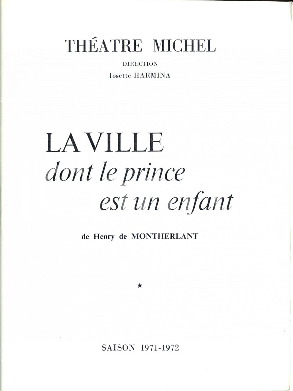 Libro, pubblicazione d epoca 1971 THEATRE MICHEL La ville dont le prince est un enfant Opuscolo ILLUSTRATO 1