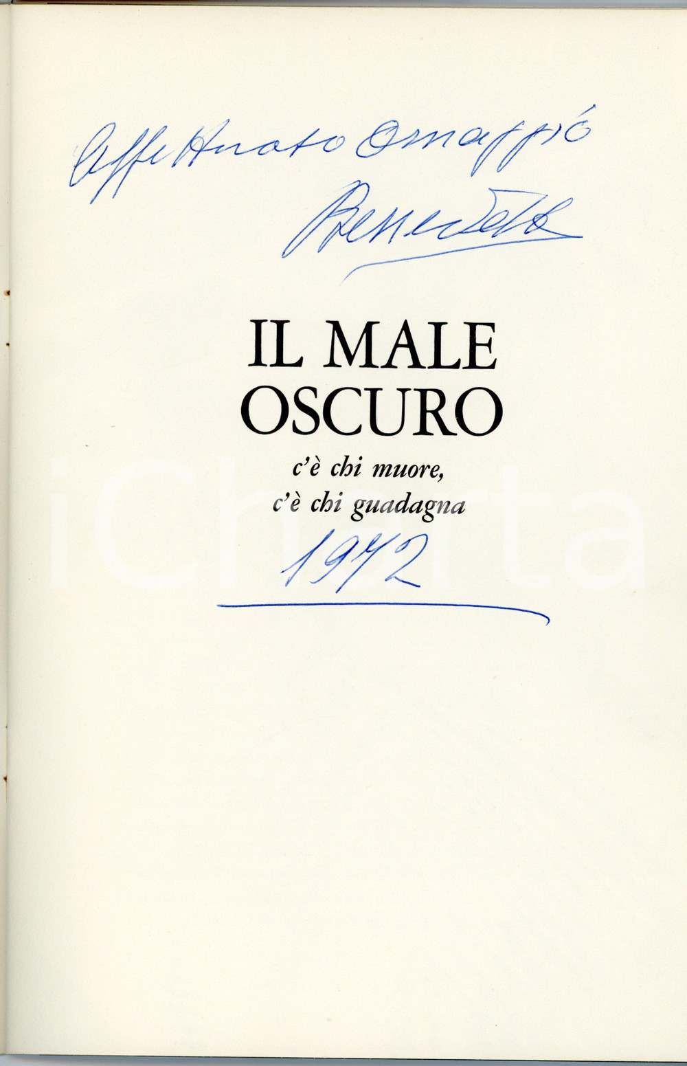 1972 Benedetto AUSTONI Il male oscuro / C'Ã¨ chi muore c'Ã¨ chi guadagna AUTOGRAFO Pubblicazione d'epoca con invio autografo all'interno Illustrazioni b/n.FORMATO: 20x29 cmPAGINE: 22 CONDIZIONI: G    originale e autentica 1