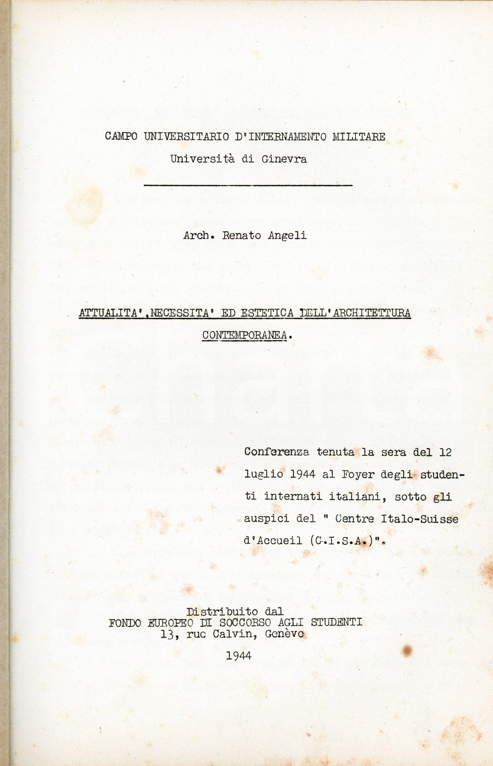 Libro, pubblicazione d epoca 1944 Renato ANGELI AttualitÃ , necessitÃ  ed estetica dell architettura 24 pp. 1