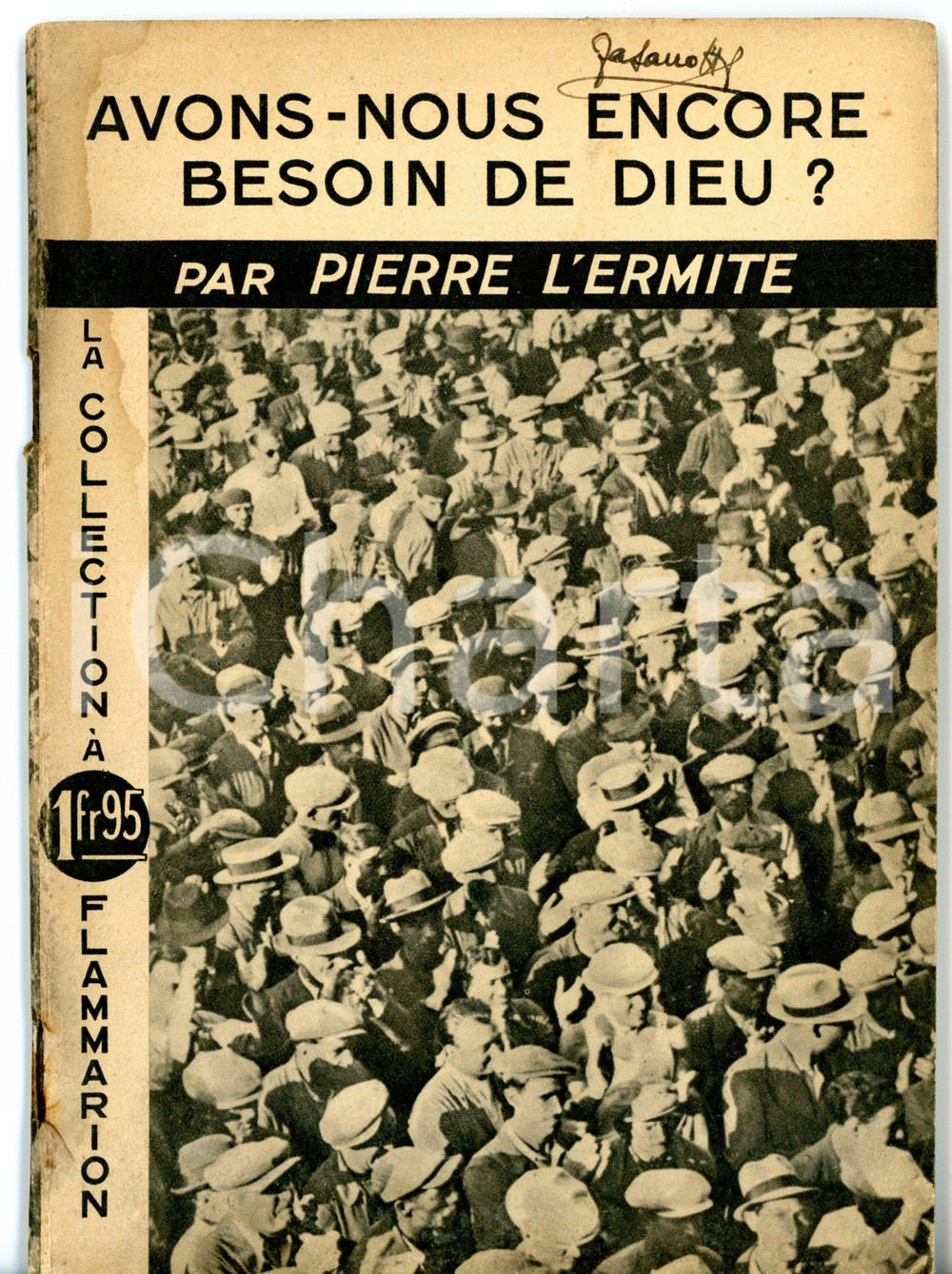 Libro, pubblicazione d epoca 1937 Pierre L ERMITE Edmond LOUTIL Avonsnous encore besoin de Dieu? 1