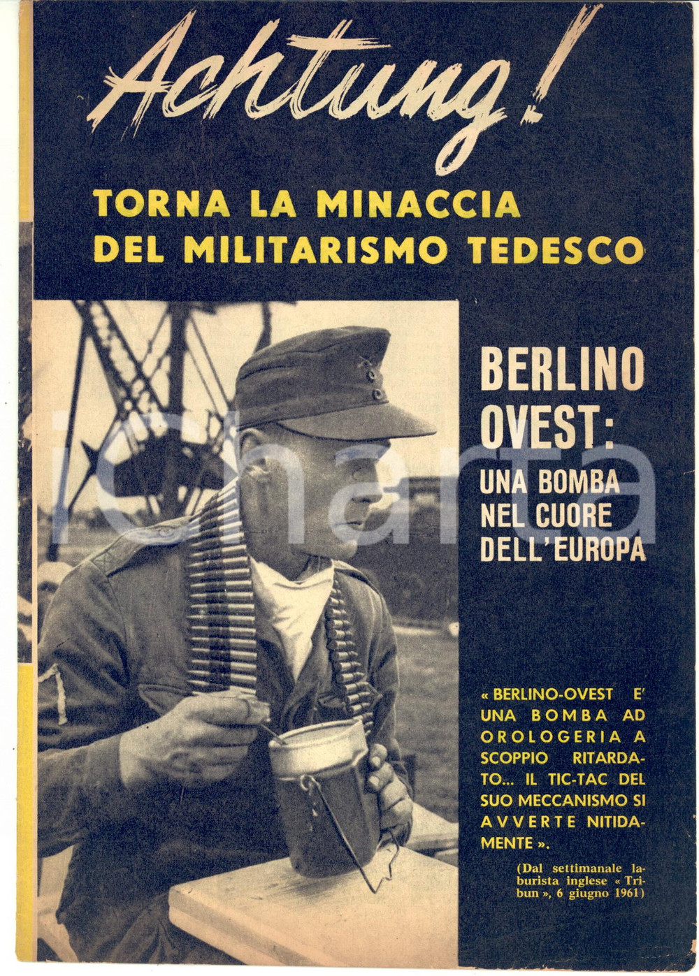 Materiale pubblicitario d’epoca 1961 GUERRA FREDDA Berlino Ovest bomba per l Europa Propaganda PCI 16 pp. 1