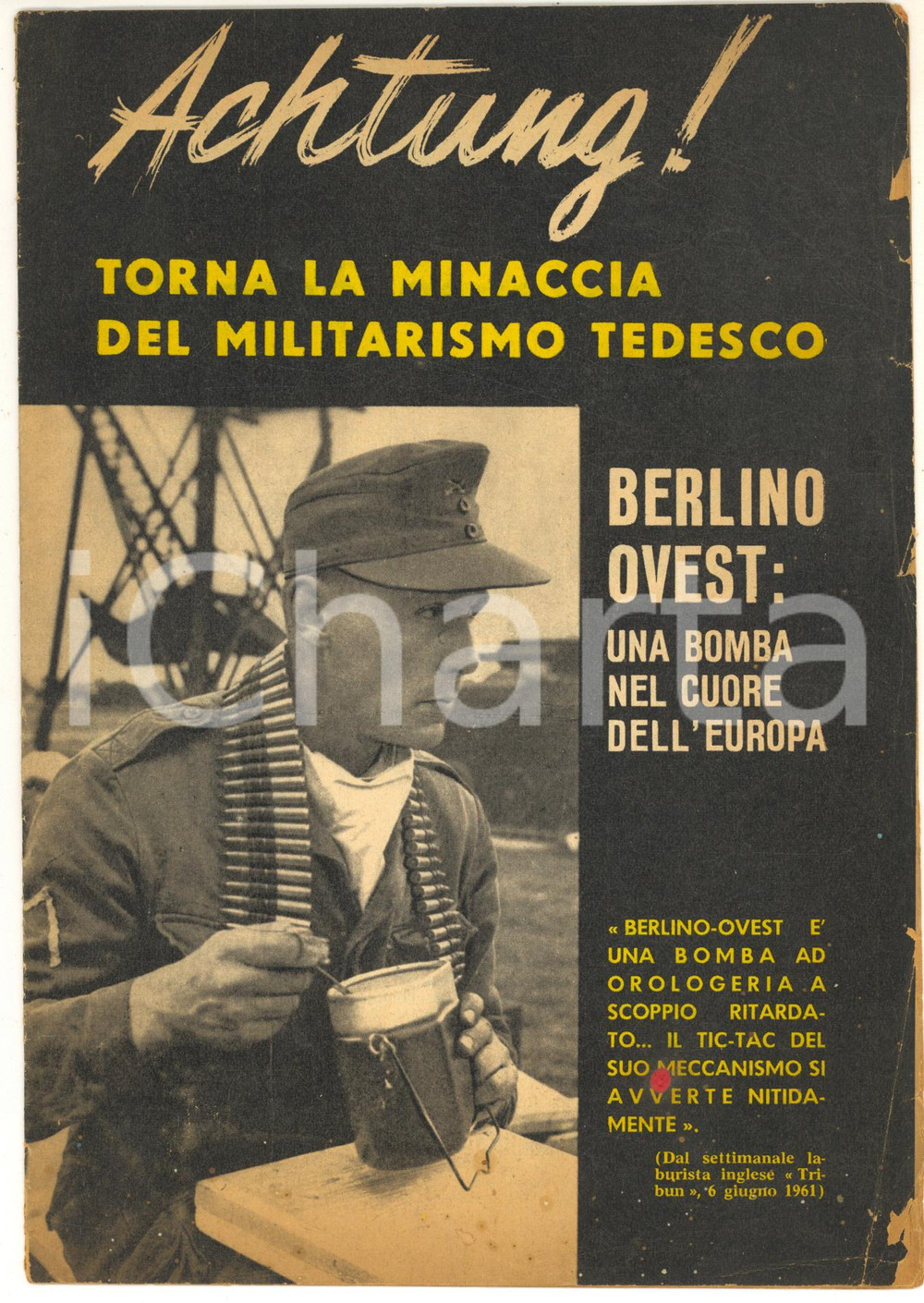 Materiale pubblicitario d’epoca 1961 GUERRA FREDDA Berlino Ovest bomba per l Europa Opuscolo PROPAGANDA PCI 1