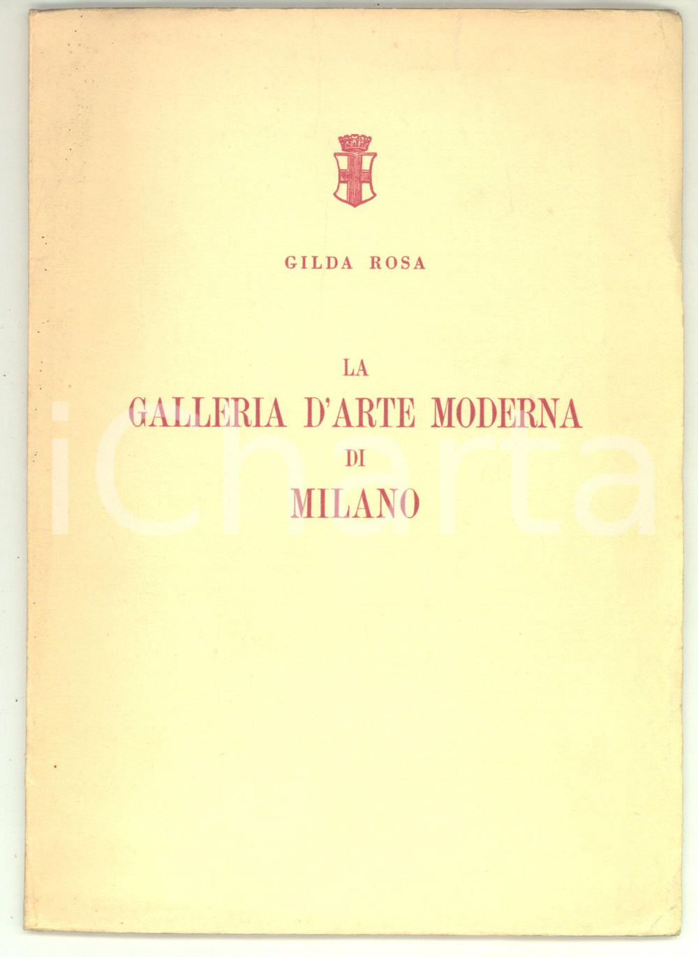 Libro, pubblicazione d epoca 1951 Gilda ROSA La Galleria d Arte Moderna di Milano  Guida 40 pp. 1