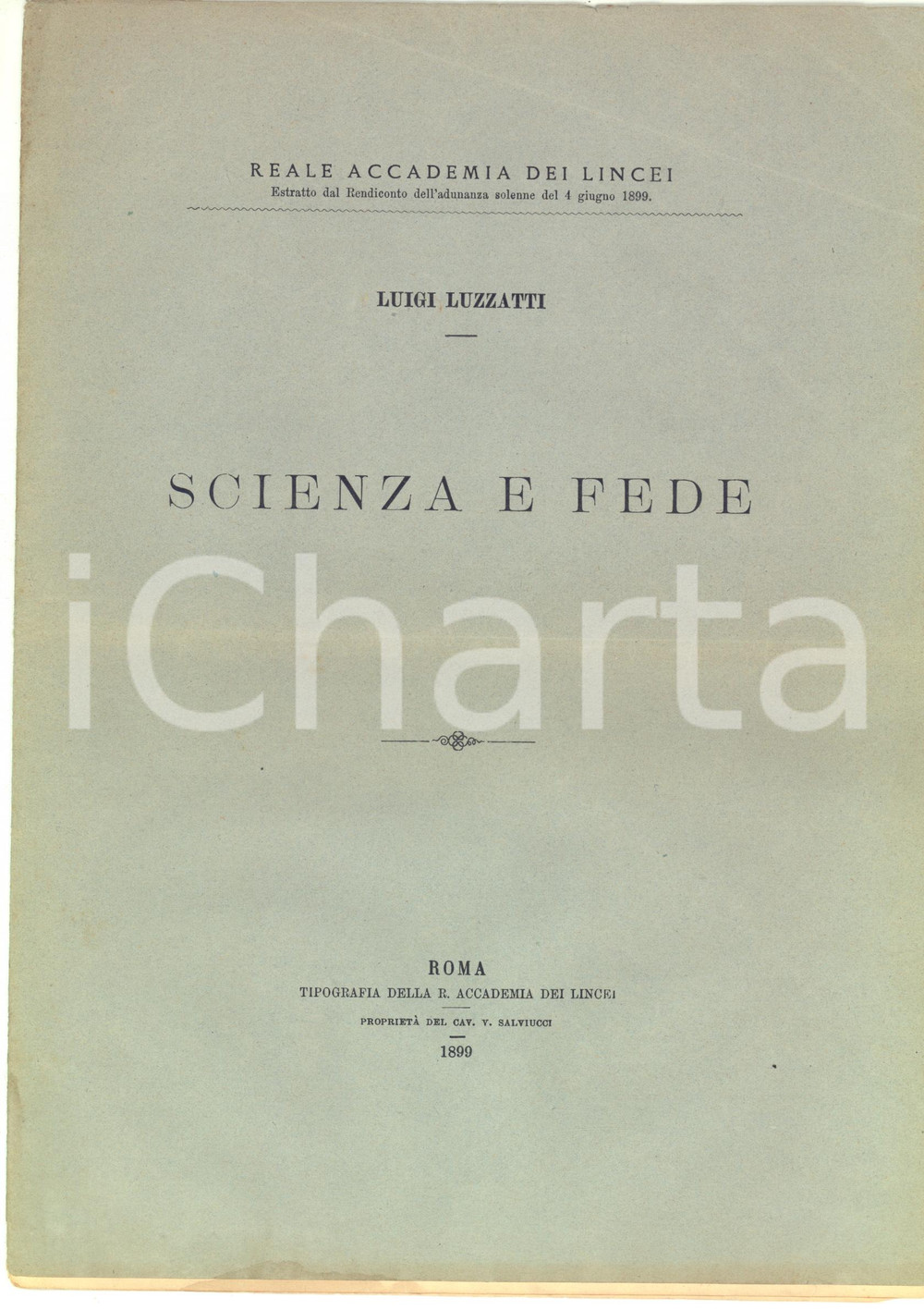 Libro, pubblicazione d epoca 1899 ROMA Luigi LUZZATTI Scienza e fede  Estratto 12 pp. 1