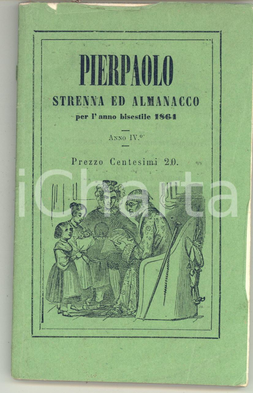 Libro, pubblicazione d epoca 1863 PIERPAOLO Strenna ed almanacco per l anno bisestile 1864  192 pp. 1