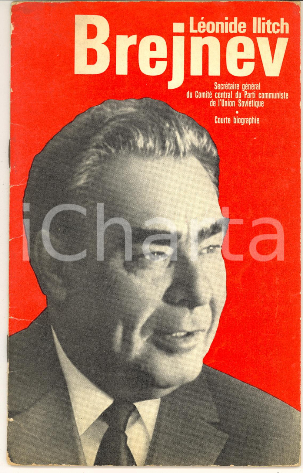 Libro, pubblicazione d epoca 1976 URSS P.C.U.S. LÃ©onide Ilitch BREJNEV  Courte biographie FRANCAIS 30 pp. 1