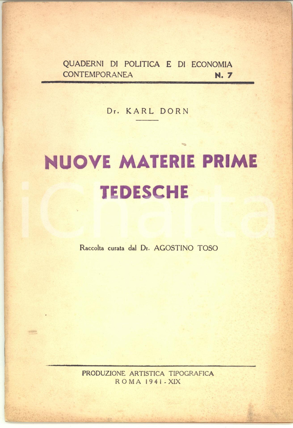 Libro, pubblicazione d epoca 1941 Karl DORN Nuove materie prime tedesche  a cura di Agostino TOSO 27 pp. 1