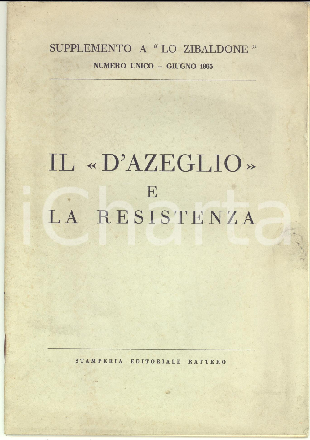 Libro, pubblicazione d epoca 1965 TORINO AA.VV. Il D Azeglio e la Resistenza  Numero unico 40 pp. 1