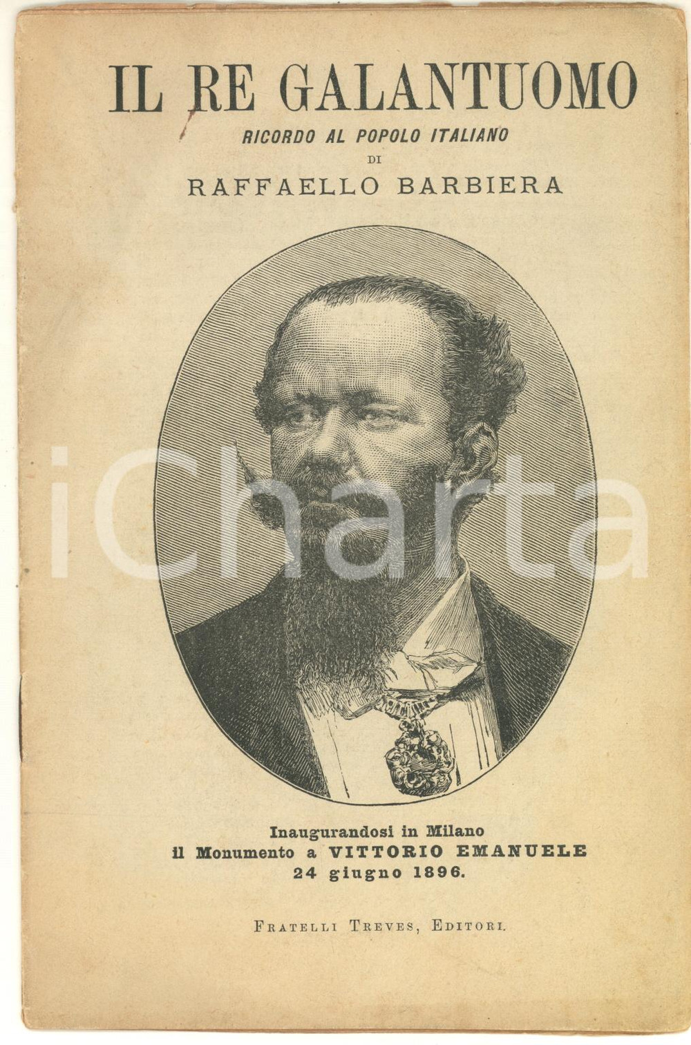 Libro, pubblicazione d epoca 1896 Raffaello BARBIERA Il Re galantuomo. Ricordo al popolo italiano 20 pp. 1