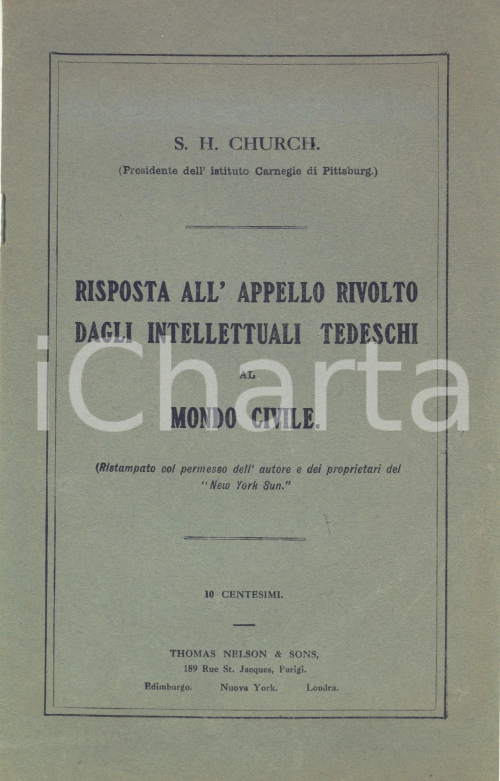 Libro, pubblicazione d epoca 1915 ca S. H. CHURCH Risposta all appello rivolto dagli intellettuali tedeschi 1