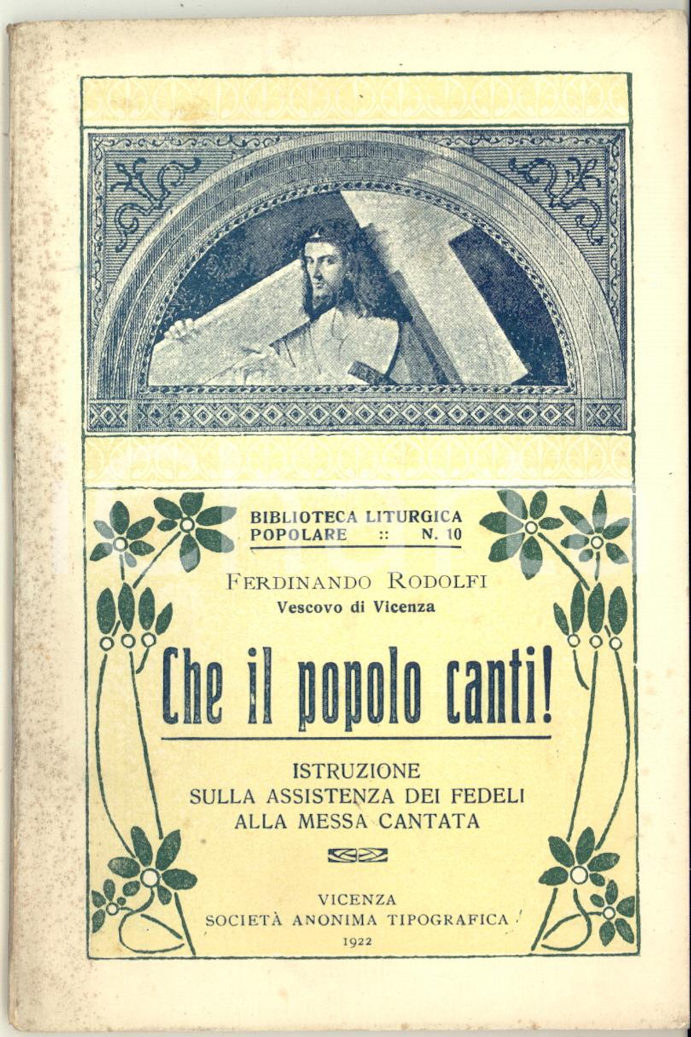 Libro, pubblicazione d epoca 1922 Mons. Ferdinando RODOLFI Che il popolo canti! Istruzione alla Messa cantata 1