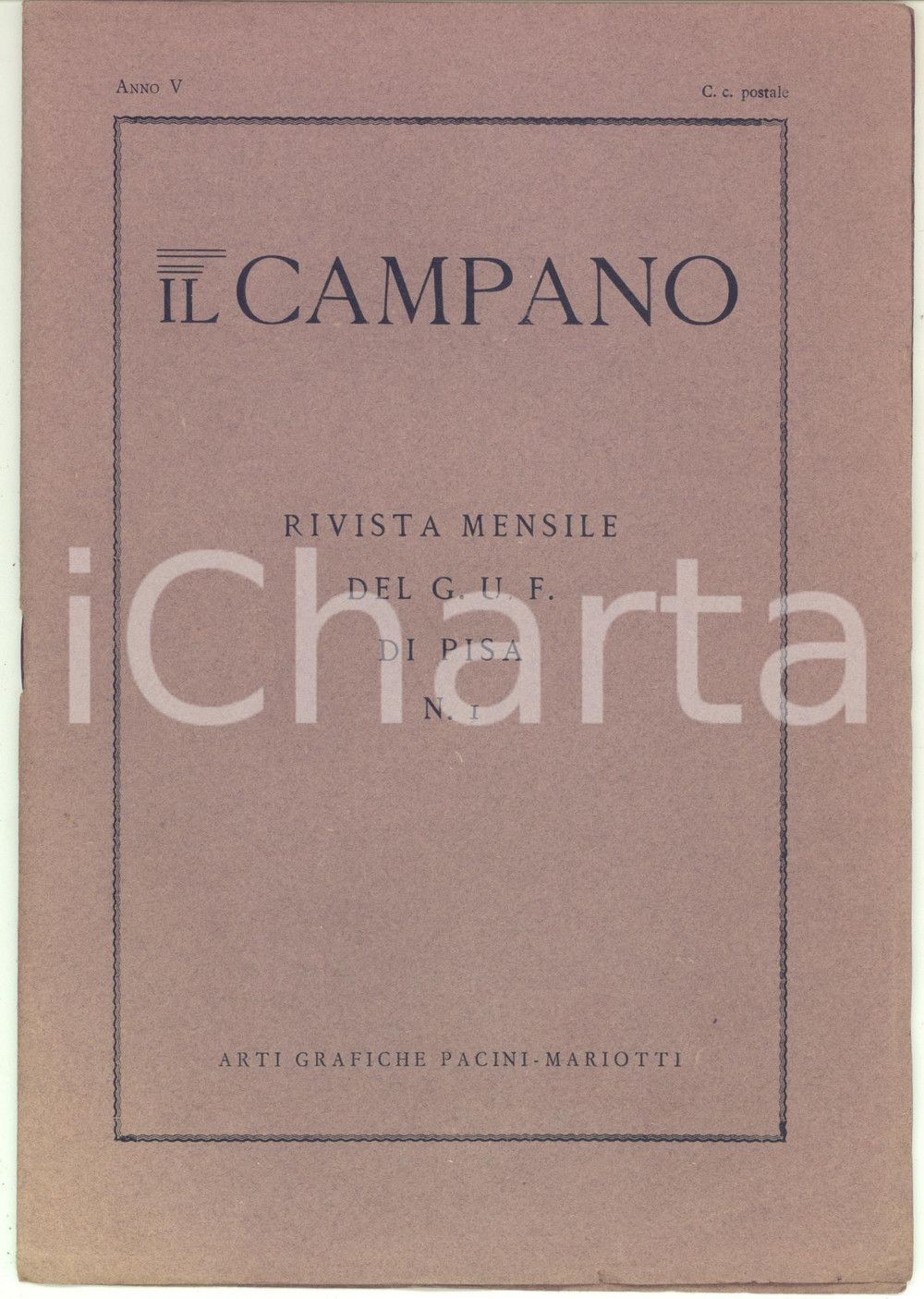 Giornale, rivista storica 1929 IL CAMPANO Centenario del Masaccio  Rivista del G.U.F. di Pisa Anno V n° 1 1