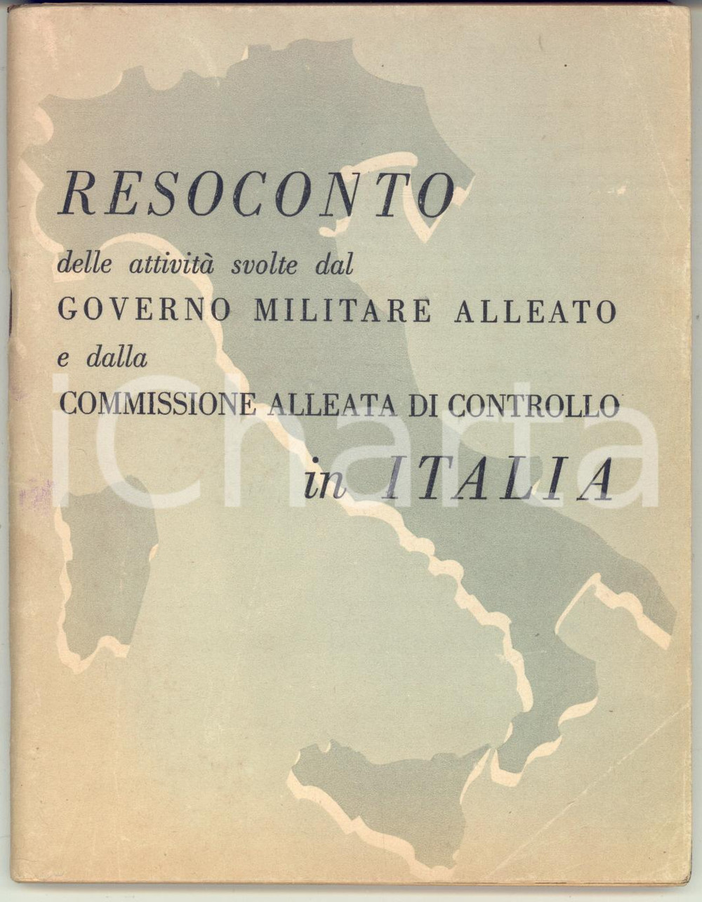 Libro, pubblicazione d epoca 1945 AA.VV. Rassegna dell attività del Governo Militare Alleato in Italia 128 pp 1