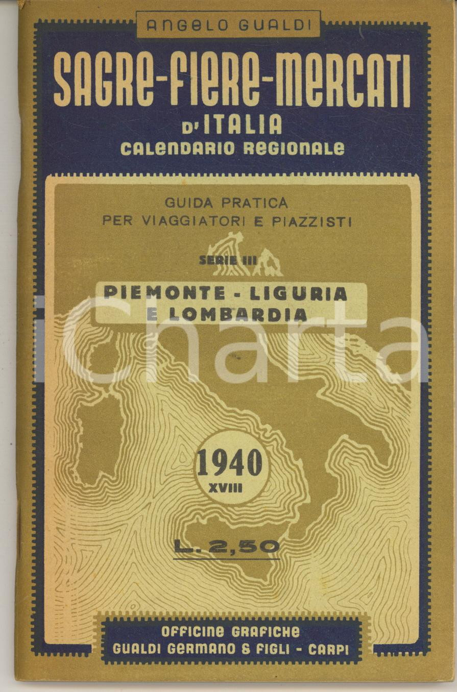 Libro, pubblicazione d epoca 1939 Angelo GUALDI Sagre, fiere, mercati 1940  Piemonte, Liguria e Lombardia 1