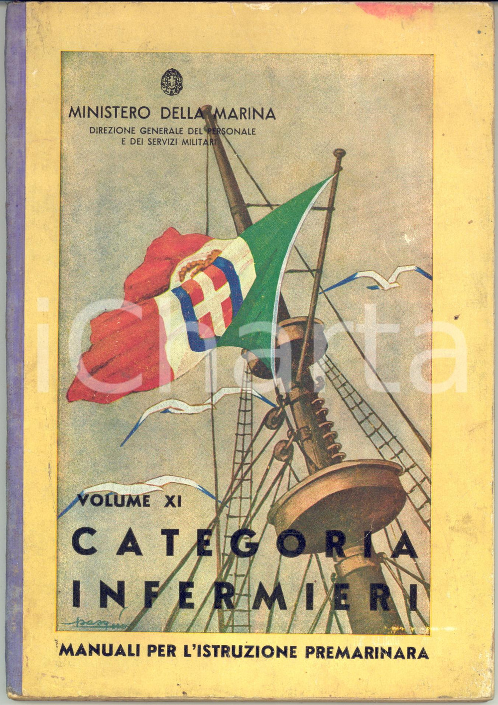 Libro, pubblicazione d epoca 1938 MINISTERO DELLA MARINA Manuali istruzione premarinara Categoria infermieri 1