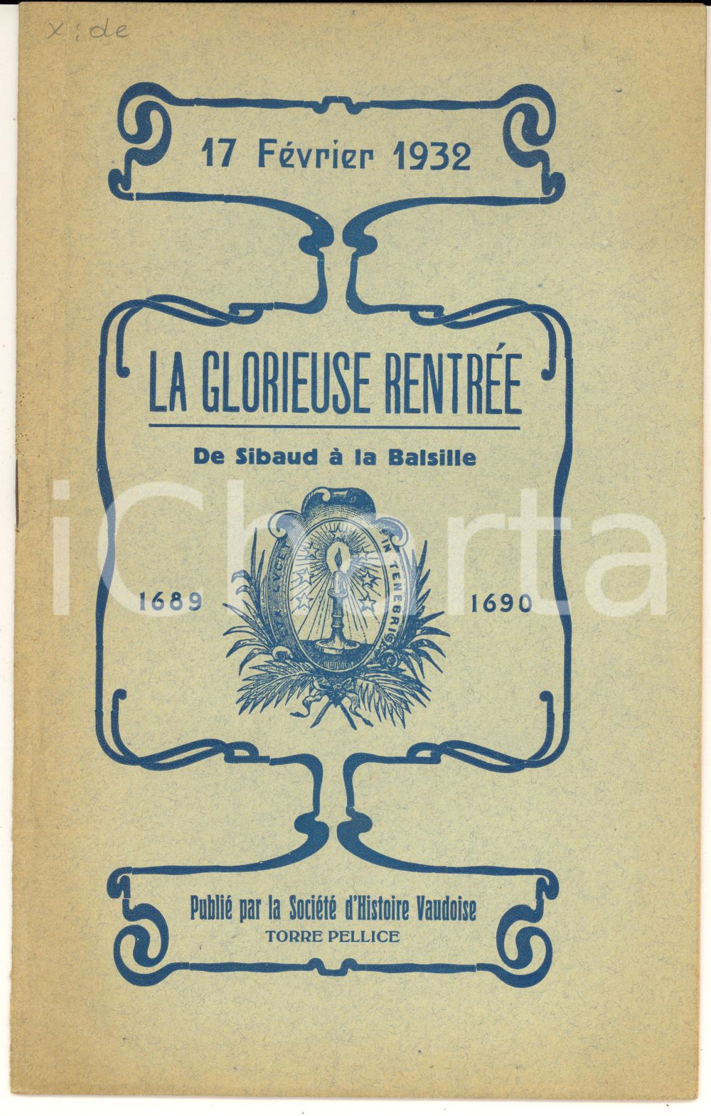 Libro, pubblicazione d epoca 1932 TORRE PELLICE SociÃ©tÃ© Vaudoise  Glorieuse rentrÃ©e de Sibaud Ã  la Bastille 1