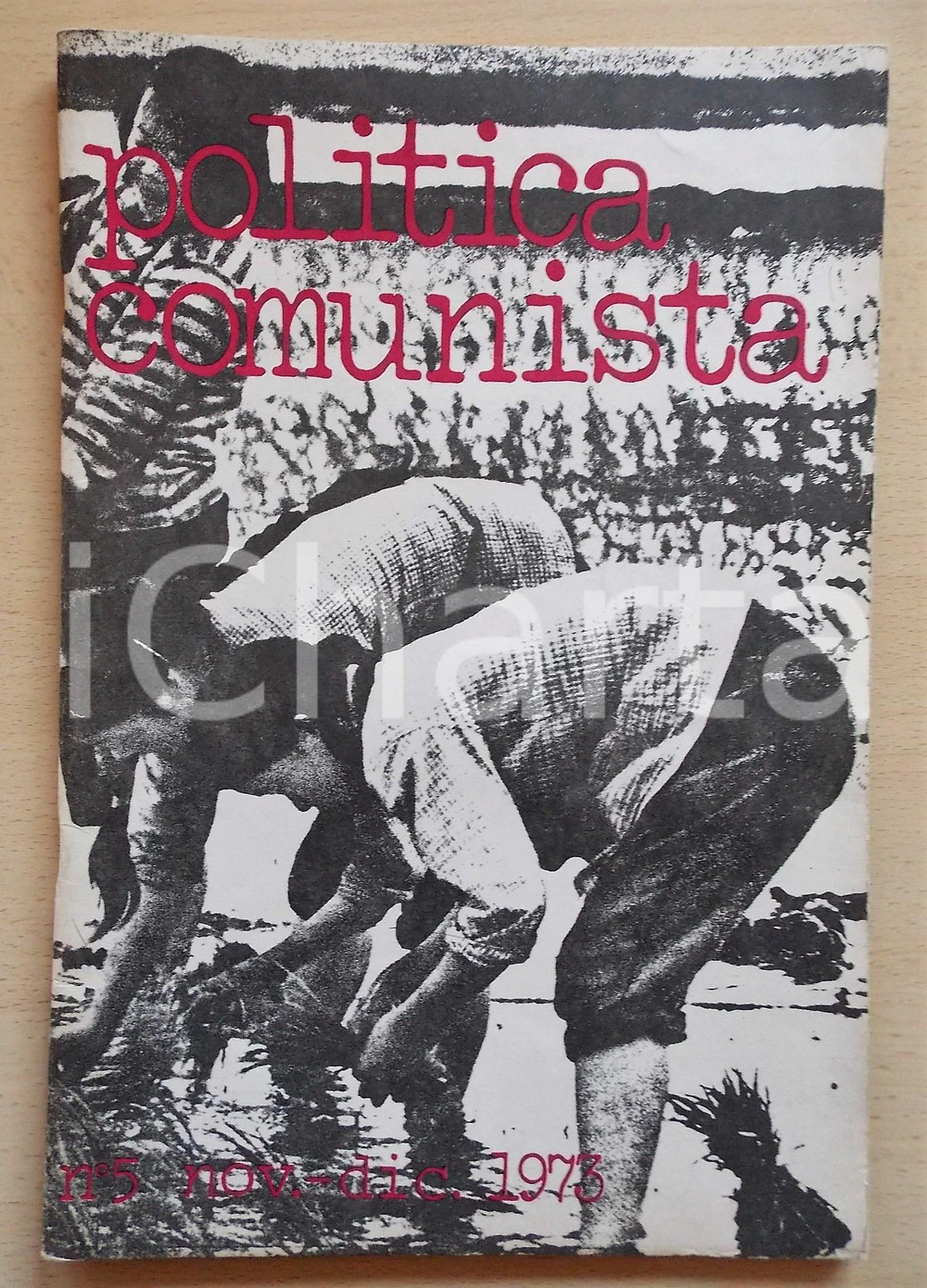 Giornale, rivista storica 1973 POLITICA COMUNISTA Il X Congresso PCC  Sconfitta in Cile  Rivista nÂ° 5 1