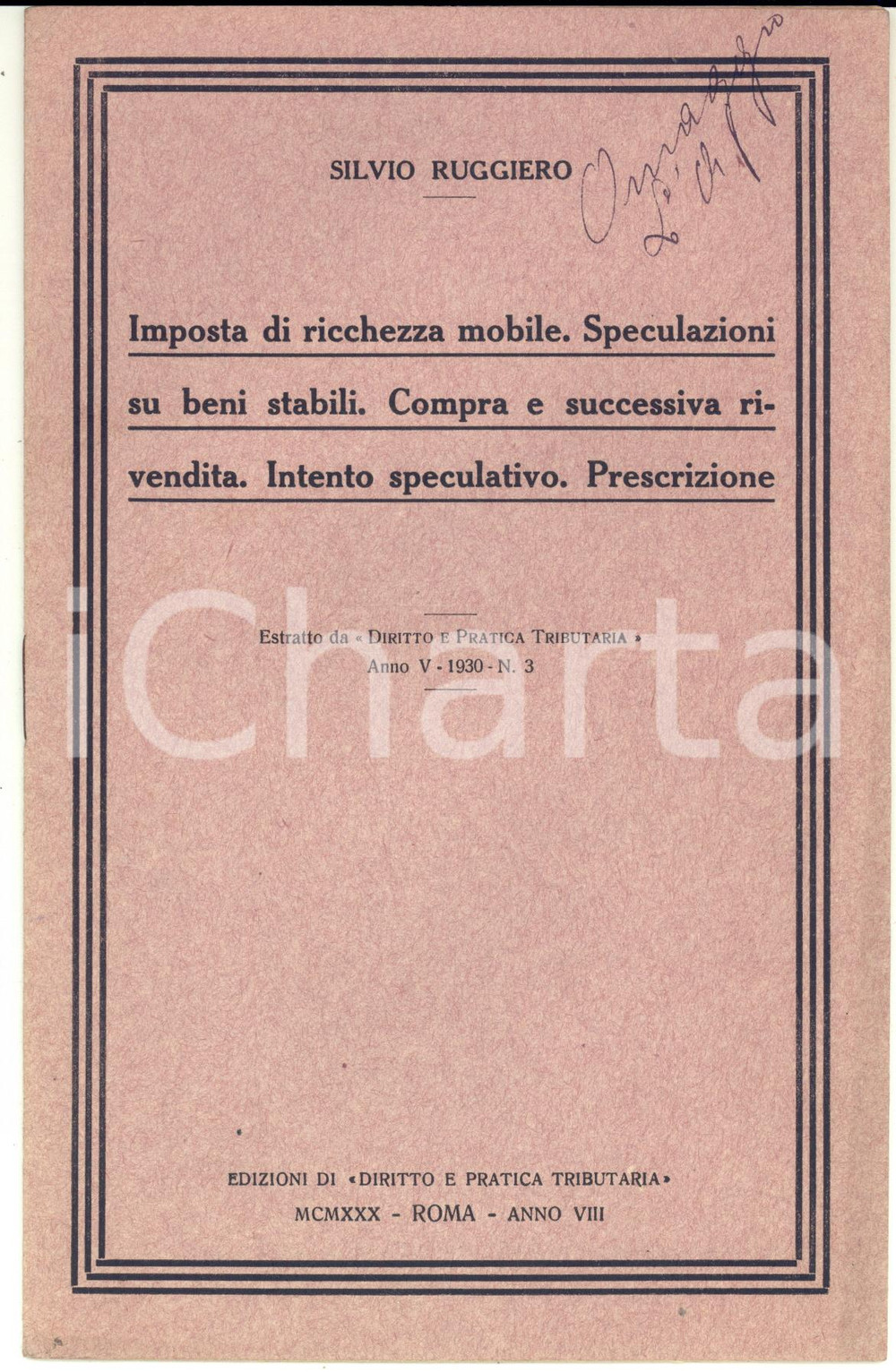 Libro, pubblicazione d epoca 1933 Silvio RUGGIERO Imposta di ricchezza mobile  Invio AUTOGRAFO 12 pp. 1