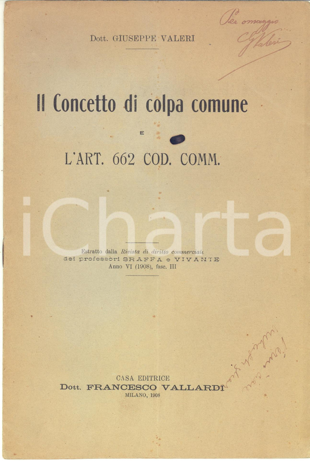 Libro, pubblicazione d epoca 1908 Giuseppe VALERI Il concetto di colpa comune e l art. 662  Invio AUTOGRAFO 1