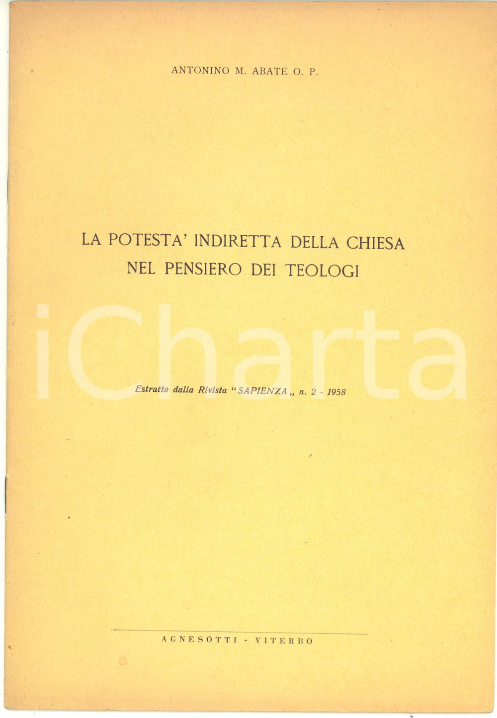 Libro, pubblicazione d epoca 1958 Antonino M. ABATE O.P. La potestÃ  indiretta della Chiesa  15 pp. 1