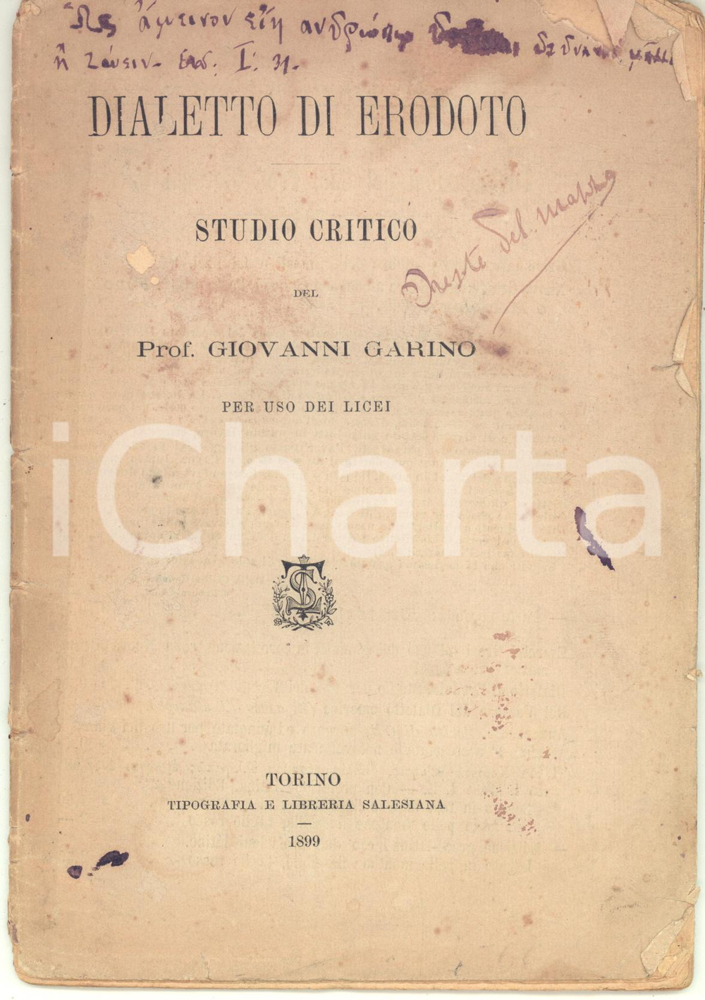 Libro, pubblicazione d epoca 1899 Giovanni GARINO Dialetto di Erodoto  Studio critico DANNEGGIATO 1