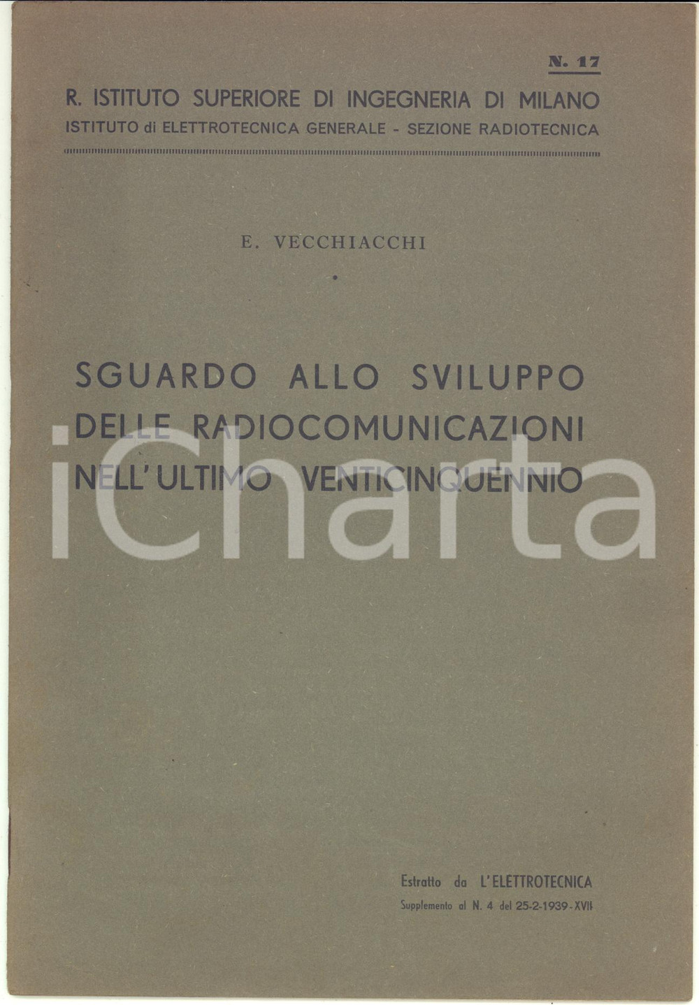 Libro, pubblicazione d epoca 1939 MILANO Francesco VECCHIACCHI Sguardo allo sviluppo delle radiocomunicazioni 1